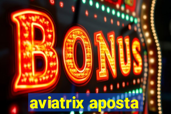 aviatrix aposta